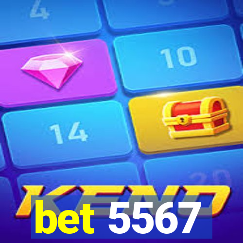 bet 5567